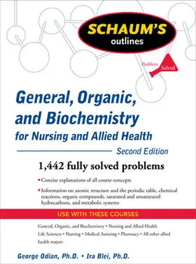 Odian / Blei |  Schaum's Outline of General, Organic, and Biochemistry for Nursing and Allied Health, Second Edition | Buch |  Sack Fachmedien