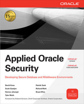 Knox / Gaetjen / Jahangir | Applied Oracle Security: Developing Secure Database and Middleware Environments | Buch | 978-0-07-161370-5 | sack.de