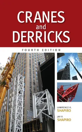 Shapiro |  Cranes and Derricks, Fourth Edition | Buch |  Sack Fachmedien