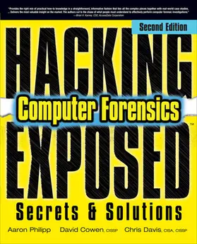 Philipp / Cowen / Davis |  Hacking Exposed Computer Forensics, Second Edition | Buch |  Sack Fachmedien