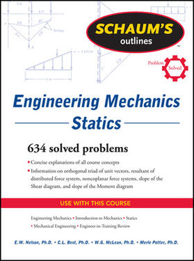 Nelson / Best / McLean | Schaum's Outline of Engineering Mechanics: Statics | Buch | 978-0-07-163237-9 | sack.de