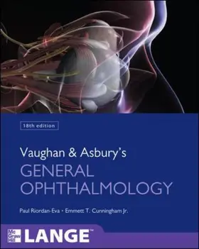 Riordan-Eva / Cunningham |  Vaughan & Asbury's General Ophthalmology, 18th Edition | Buch |  Sack Fachmedien