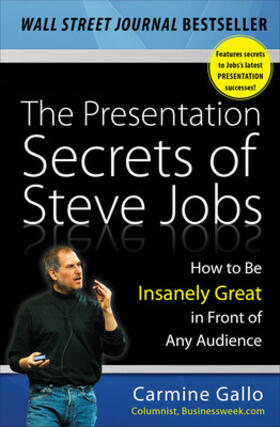 Gallo | Gallo, C: The Presentation Secrets of Steve Jobs: How to Be | Buch | 978-0-07-163608-7 | sack.de
