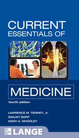 Tierney / Saint / Whooley |  CURRENT Essentials of Medicine, Fourth Edition | Buch |  Sack Fachmedien