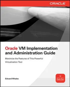Whalen |  Oracle VM Implementation and Administration Guide | Buch |  Sack Fachmedien