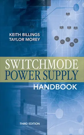 Billings / Morey |  Switchmode Power Supply Handbook 3/E | Buch |  Sack Fachmedien