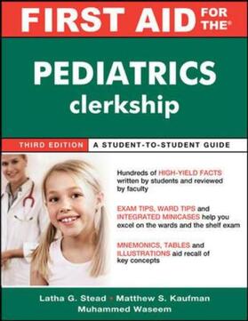 Ganti / Kaufman / Waseem | First Aid for the Pediatrics Clerkship, Third Edition | Buch | 978-0-07-166403-5 | sack.de
