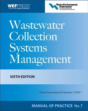 Water Environment Federation |  Wastewater Collection Systems Management | Buch |  Sack Fachmedien