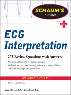 Keogh / Reed |  Schaum's Outline of ECG Interpretation | Buch |  Sack Fachmedien