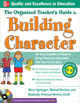 Springer / Persiani / Becker | The Organized Teacher's Guide to Building Character, with CD-ROM | Buch | sack.de