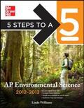 Williams |  5 Steps to a 5 AP Environmental Science, 2012-2013 Edition | Buch |  Sack Fachmedien