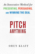 Klaff |  Pitch Anything: An Innovative Method for Presenting, Persuading, and Winning the Deal | Buch |  Sack Fachmedien