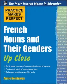 Heminway |  Practice Makes Perfect French Nouns and Their Genders Up Close | Buch |  Sack Fachmedien