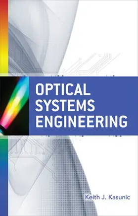 Kasunic |  Optical Systems Engineering | Buch |  Sack Fachmedien
