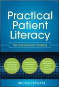 Stewart |  Practical Patient Literacy: The Medagogy Model | Buch |  Sack Fachmedien