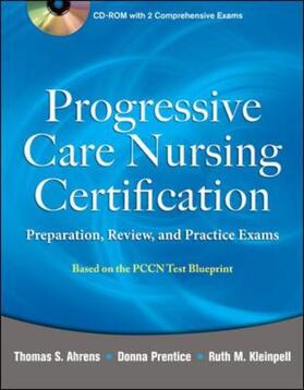 Ahrens | Progressive Care Nursing Certification: Preparation, Review, and Practice Exams | Buch | 978-0-07-176144-4 | sack.de