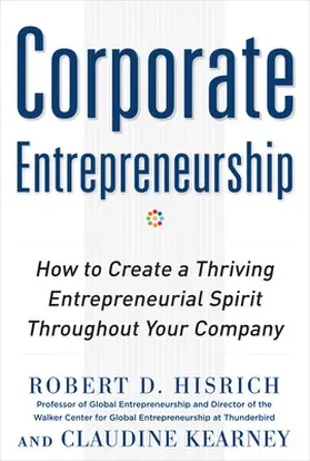 Hisrich DO NOT USE / Hisrich / Kearney |  CORPORATE ENTREPRENRSHP | Buch |  Sack Fachmedien