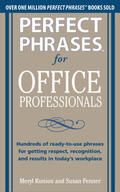 Runion / Fenner |  Perfect Phrases for Office Professionals: Hundreds of ready-to-use phrases for getting respect, recognition, and results in today's workplace | Buch |  Sack Fachmedien