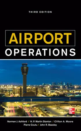 Ashford / Coutu / Beasley |  Airport Operations, Third Edition | Buch |  Sack Fachmedien