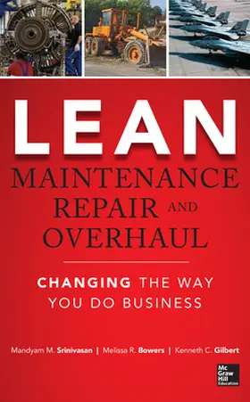 Srinivasan / Bowers / Gilbert |  Lean Maintenance Repair and Overhaul | Buch |  Sack Fachmedien