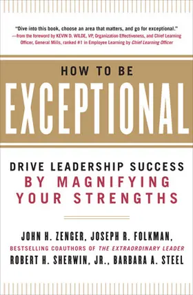 Zenger / Folkman / Sherwin |  How to Be Exceptional | Buch |  Sack Fachmedien