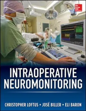 Loftus / Biller / Baron | Intraoperative Neuromonitoring | Buch | 978-0-07-179223-3 | www.sack.de