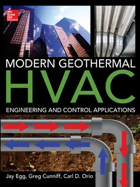 Egg / Cunniff / Orio |  Modern Geothermal HVAC Engineering and Control Applications | Buch |  Sack Fachmedien
