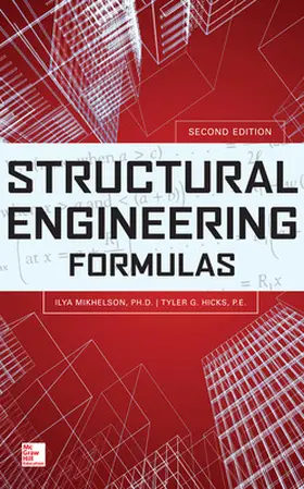 Mikhelson / Hicks |  Structural Engineering Formulas, Second Edition | Buch |  Sack Fachmedien