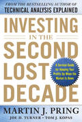 Pring / Turner / Kopas |  Investing in the Second Lost Decade | Buch |  Sack Fachmedien
