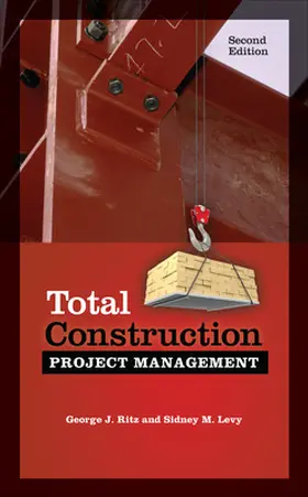 Ritz / Levy |  Total Construction Project Management, Second Edition | Buch |  Sack Fachmedien