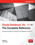 Bryla / Loney |  ORACLE DATABASE 12C THE COMP R | Buch |  Sack Fachmedien