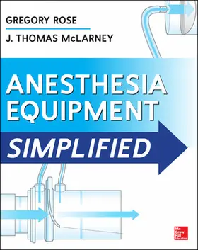Rose / McLarney |  Anesthesia Equipment Simplified | Buch |  Sack Fachmedien