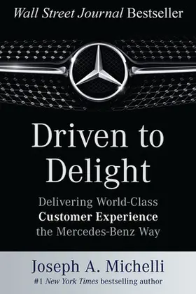 Michelli |  Driven to Delight | Buch |  Sack Fachmedien