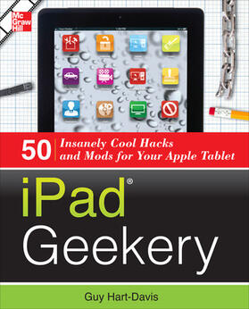 Hart-Davis |  iPad Geekery: 50 Insanely Cool Hacks and Mods for Your Apple Tablet | Buch |  Sack Fachmedien