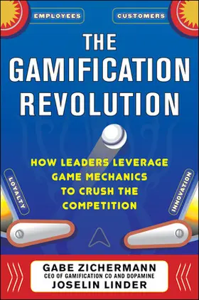Zichermann / Linder |  The Gamification Revolution | Buch |  Sack Fachmedien