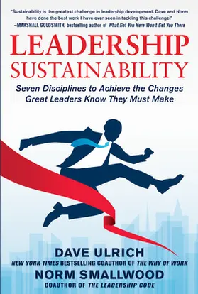 Ulrich / Smallwood |  LEADERSHIP SUSTAINABILITY | Buch |  Sack Fachmedien