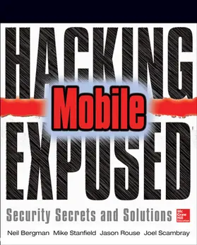 Bergman / Stanfield / Rouse |  Hacking Exposed Mobile | Buch |  Sack Fachmedien