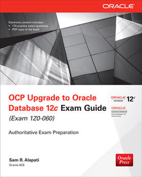 Alapati | OCP Upgrade to Oracle Database 12c Exam Guide: (Exam 1Z0-060) [With CDROM] | Buch | 978-0-07-181997-8 | sack.de