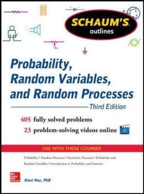Hsu | Schaum's Outline of Probability, Random Variables, and Random Processes | Buch | 978-0-07-182298-5 | sack.de