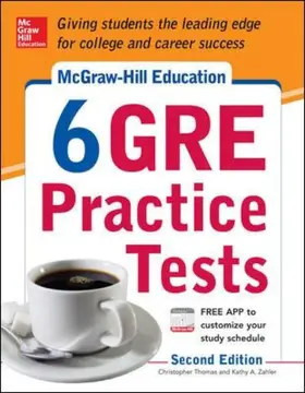 Zahler / Thomas |  McGraw-Hill Education 6 GRE Practice Tests, 2nd Edition | Buch |  Sack Fachmedien