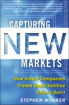 Wunker |  Capturing New Markets | Buch |  Sack Fachmedien