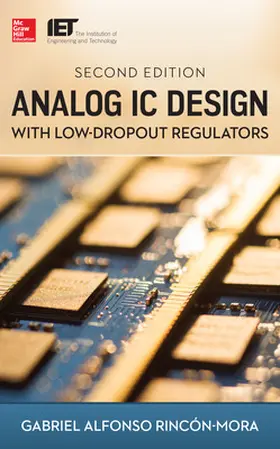 Rincon-Mora |  Analog IC Design with Low-Dropout Regulators, Second Edition | Buch |  Sack Fachmedien