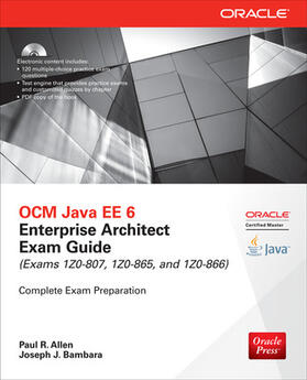 Allen / Bambara | Ocm Java Ee 6 Enterprise Architect Exam Guide (Exams 1z0-807, 1z0-865 & 1z0-866) | Sonstiges | 978-0-07-182678-5 | sack.de