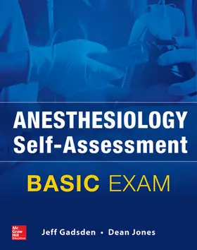 Gadsden / Jones |  Anesthesiology Self-Assessment and Board Review | Buch |  Sack Fachmedien