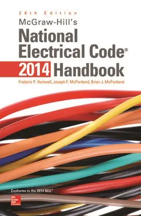 Hartwell / McPartland |  McGraw-Hill's National Electrical Code 2014 Handbook, 28th Edition | Buch |  Sack Fachmedien