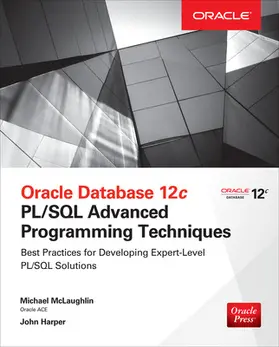 McLaughlin / Harper |  Oracle Database 12c PL/SQL Advanced Programming Techniques | Buch |  Sack Fachmedien