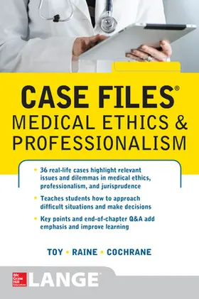 Toy / Raine / Cochrane |  Case Files Medical Ethics and Professionalism | Buch |  Sack Fachmedien