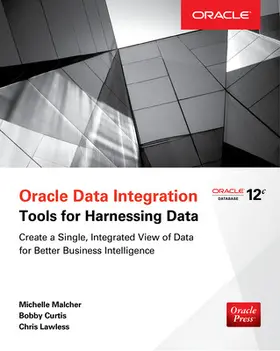 Malcher / Curtis / Lawless |  Oracle Data Integration | Buch |  Sack Fachmedien