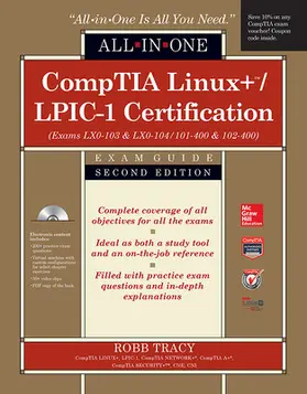 Tracy |  CompTIA Linux+/LPIC-1 Certification All-in-One Exam Guide, Second Edition (Exams LX0-103 & LX0-104/101-400 & 102-400) | Buch |  Sack Fachmedien