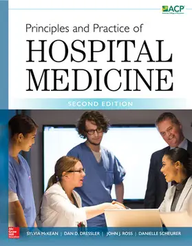 McKean / Ross / Dressler |  Principles and Practice of Hospital Medicine | Buch |  Sack Fachmedien
